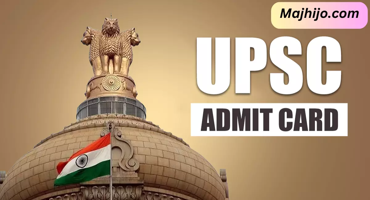 UPSC HallTicket | UPSC Admit Card - Majhi Job | Majhi Naukri 2024 ...